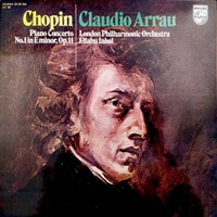Philips : Arrau - Chopin Concerto No. 1